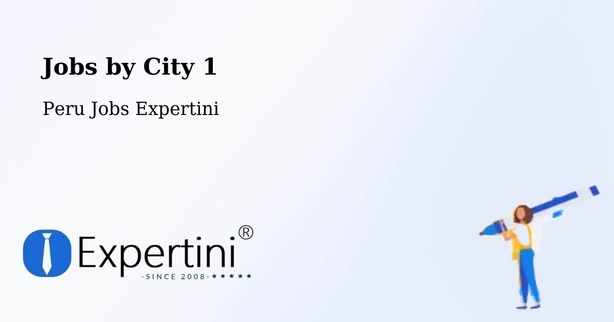 City Jobs in Peru - Expertini