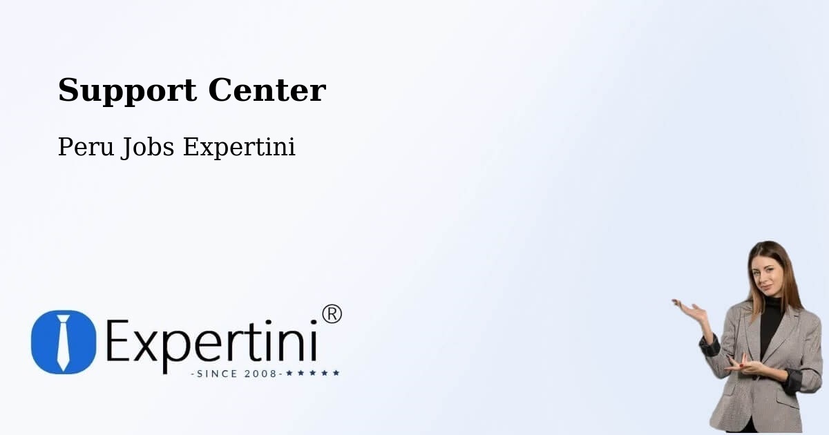 Support Services – Junín - Peru Jobs Expertini
