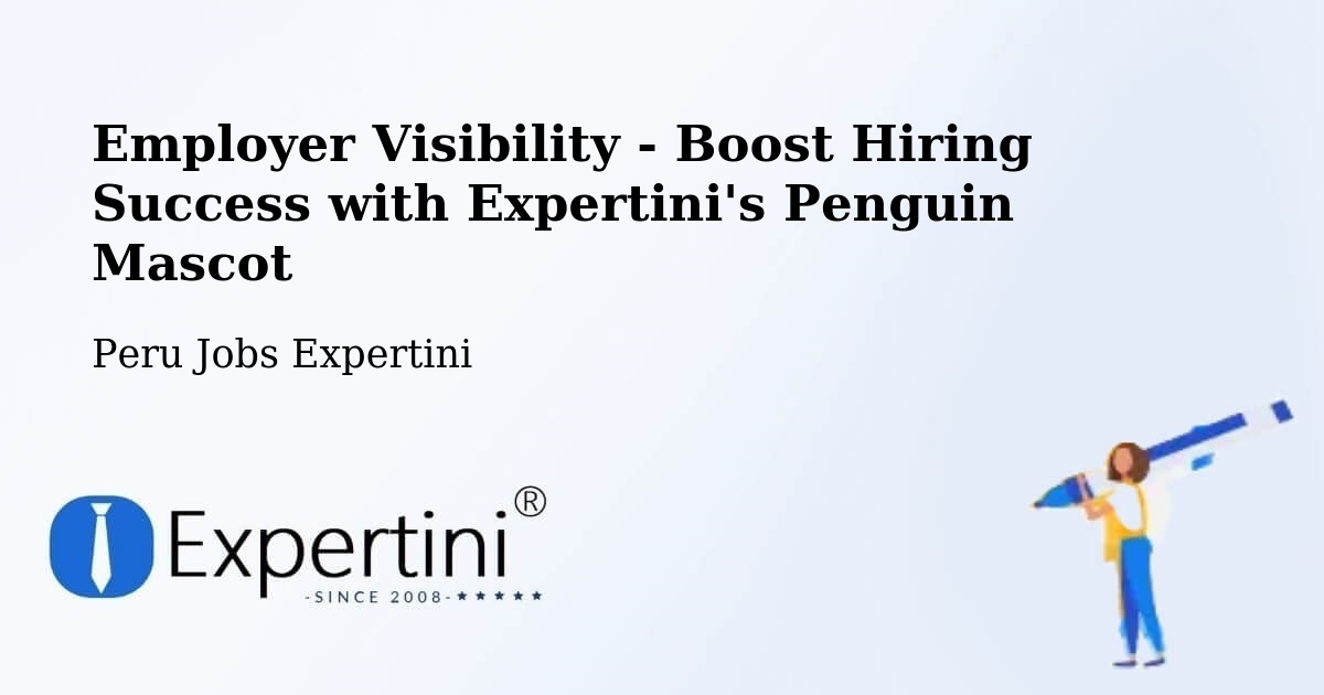 CV and Resume Visibility Optimization – Junín - Peru Jobs Expertini